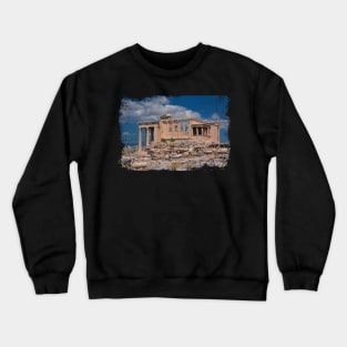 The Erechtheum - Acropolis of Athens Crewneck Sweatshirt